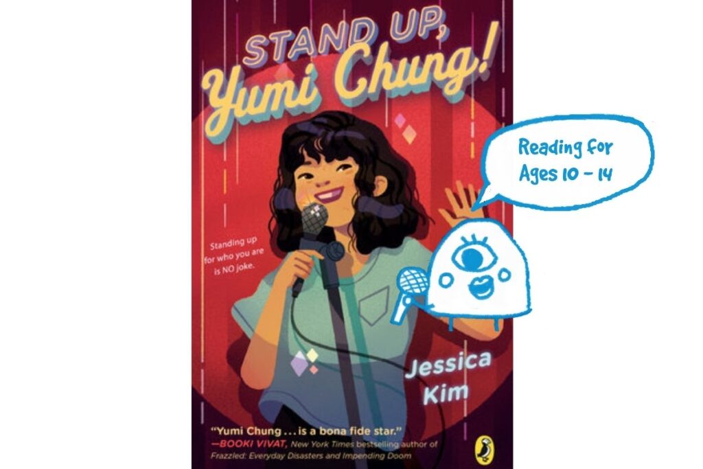 Stand Up, Yumi Chung! Book - Reading for Ages 10 - 14